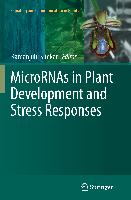 MicroRNAs in Plant Development and Stress Responses