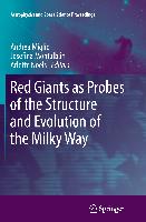 Red Giants as Probes of the Structure and Evolution of the Milky Way