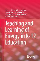 Teaching and Learning of Energy in K – 12 Education