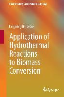 Application of Hydrothermal Reactions to Biomass Conversion