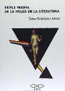 Triple prisma de la mujer en la literatura