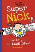 Super Nick - Packt ein, ihr Knalltüten! - Ein Comic-Roman
