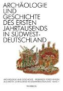 Archäologie und Geschichte des ersten Jahrtausends in Südwestdeutschland