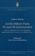 Archivführer Paris 19. und 20. Jahrhundert