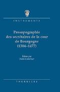 Catalogue prosographique des secrétaires de la cour de Bourgogne