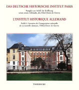 Das Deutsche Historische Institut Paris