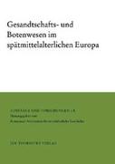Gesandtschafts- und Botenwesen im spätmittelalterlichen Europa