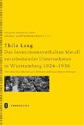 Das Investitionsverhalten Metall verarbeitender Unternehmen in Württemberg 1924-1936