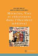 Miracles, Vies et réécritures dans l'Occident médiéval