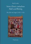 Saint-Denis zwischen Adel und König