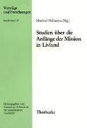 Studien über die Anfänge der Mission in Livland