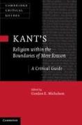 Kant's Religion within the Boundaries of Mere Reason