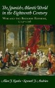 The Spanish Atlantic World in the Eighteenth Century