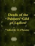 Deeds of the Palmers' Gild of Ludlow
