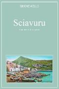 Sciavuru, il profumo della semplicità