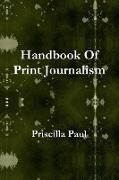 Handbook of Print Journalism