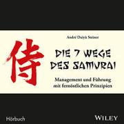 Die 7 Wege des Samurai: Management und Führung mit fernöstlichen Prinzipien. MP3-Cd