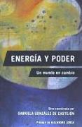 Energía y poder : un mundo en cambio