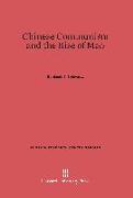 Chinese Communism and the Rise of Mao