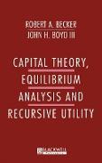 Capital Theory Equilibrum Analysis and Recursive Utility