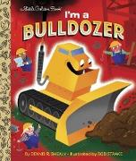 I'm a Bulldozer