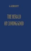 The Herald of Coming Good