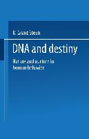 DNA and Destiny