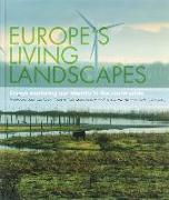 Europe's Living Landscapes: Essays Exploring Our Identity in the Countryside