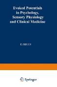 Evoked Potentials in Psychology, Sensory Physiology and Clinical Medicine