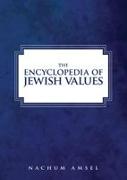 The Encyclopedia of Jewish Values