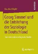 Georg Simmel und die Entstehung der Soziologie in Deutschland