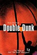 Double Dunk: The Story Earl the Goat Manigault