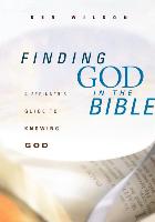 Finding God in the Bible: A Beginner's Guide to Knowing God