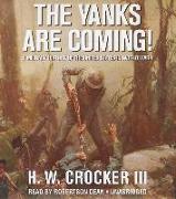 The Yanks Are Coming!: A Military History of the United States in World War I