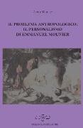 Il problema antropologico. Il personalismo di Emmanuel Mounier