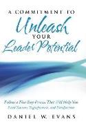 A Commitment to Unleash Your Leader Potential