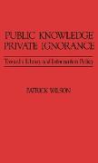 Public Knowledge, Private Ignorance