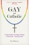 Gay and Catholic