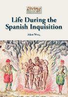 Life During the Spanish Inquisition