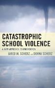 Catastrophic School Violence