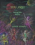 You Are! Fairies and Aliens, Book Two