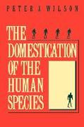 The Domestication of the Human Species