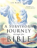 A Survivor's Journey Through the Bible