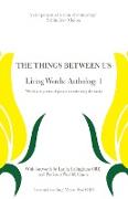 The Things Between Us - Living Words