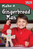 Make a Gingerbread Man (Library Bound)