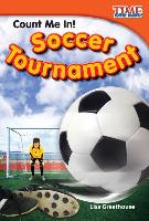 Count Me In! Soccer Tournament (Library Bound)