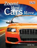Zoom! How Cars Move (Library Bound)