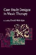 Case Study Designs in Music Therapy