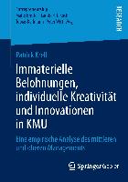 Immaterielle Belohnungen, individuelle Kreativität und Innovationen in KMU