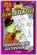 Olchi-Detektive 09. Horrorspuk und Geisterspucke